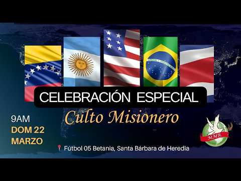 Celebración Especial — Culto Misionero