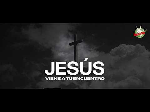 Jesús viene a tu encuentro